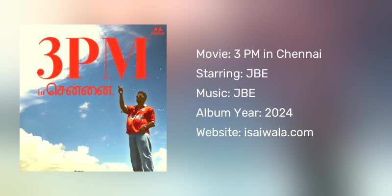 3 PM in Chennai Songs Download