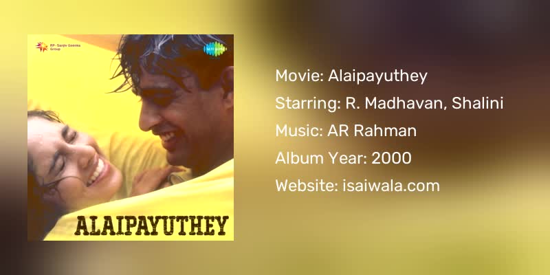 Alaipayuthey Songs Download