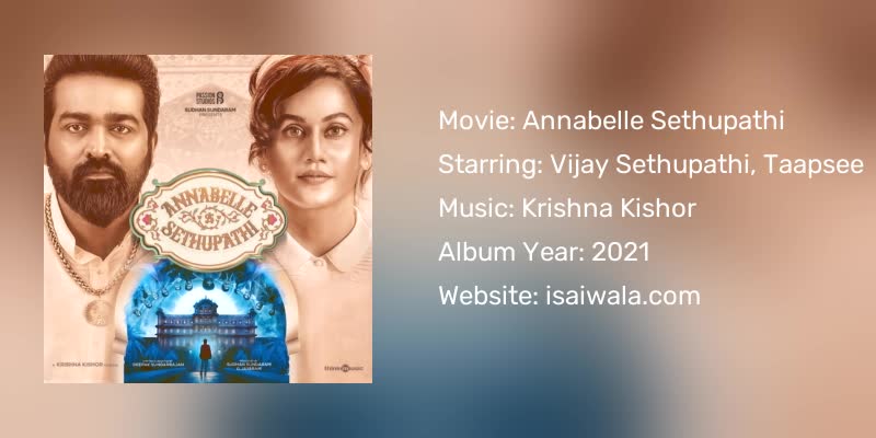 Annabelle Sethupathi Songs Download