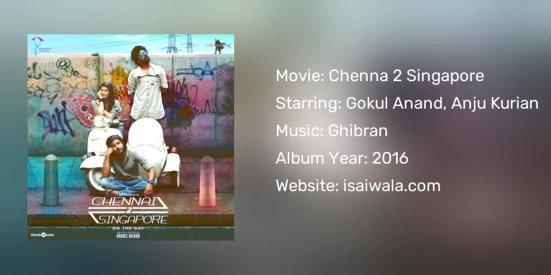 Chenna 2 Singapore Songs Download