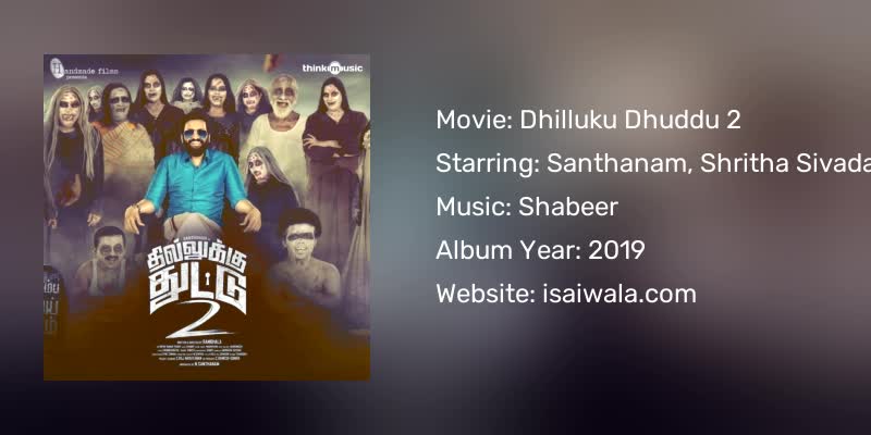 Dhilluku Dhuddu 2 Songs Download