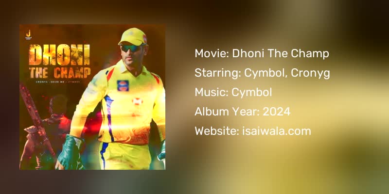 Dhoni The Champ Songs Download