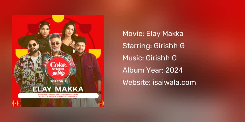Elay Makka Songs Download