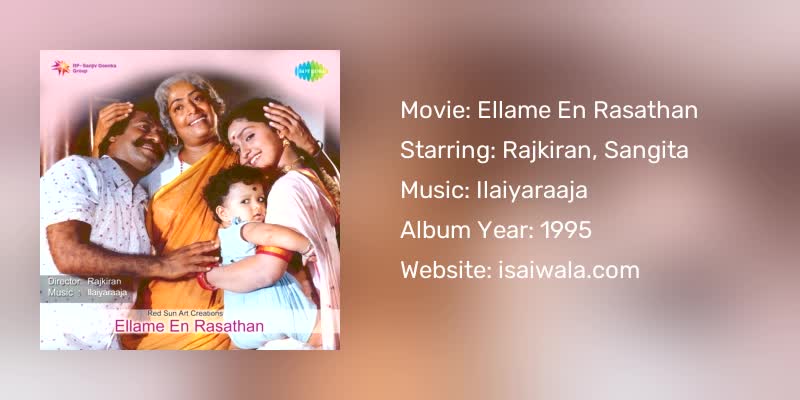 Ellame En Rasathan Songs Download