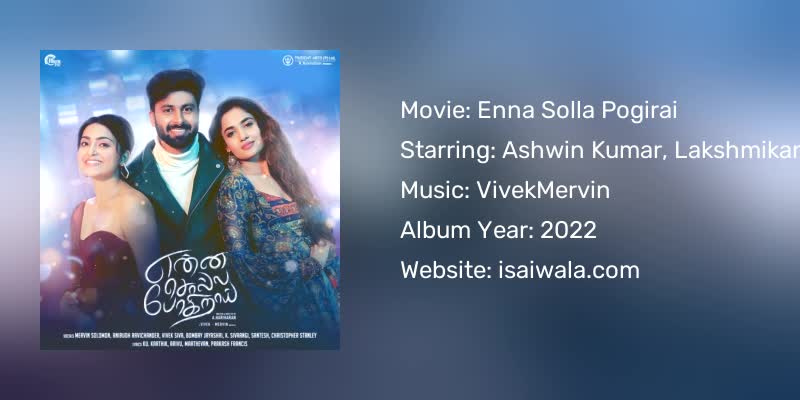 Enna Solla Pogirai Songs Download