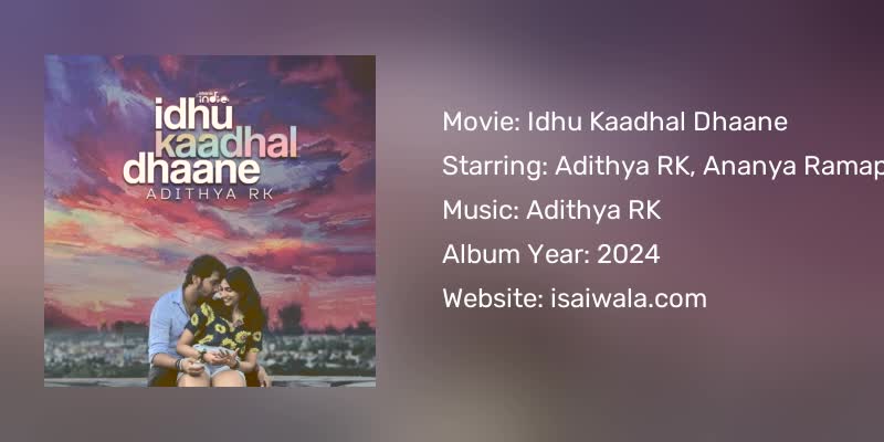 Idhu Kaadhal Dhaane Songs Download
