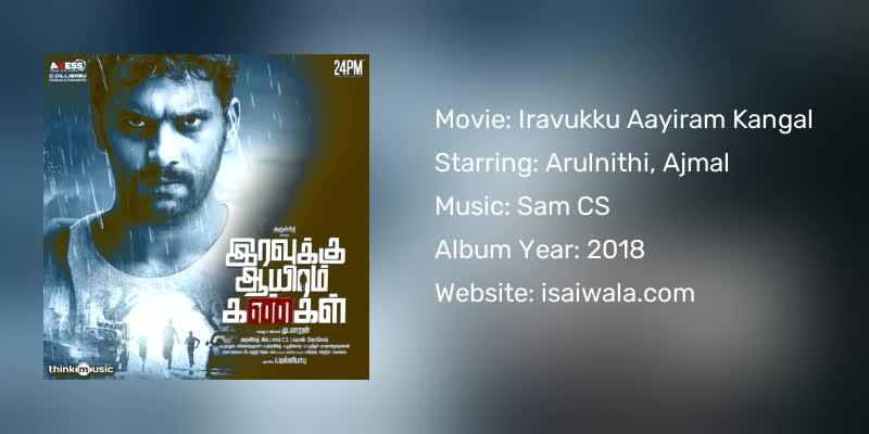 Iravukku Aayiram Kangal Songs Download