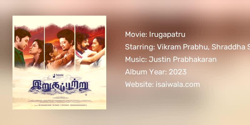 Irugapatru Songs Download