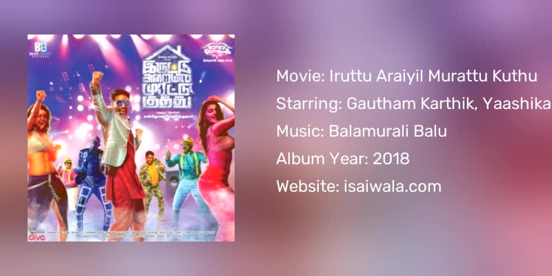 Iruttu Araiyil Murattu Kuthu Songs Download