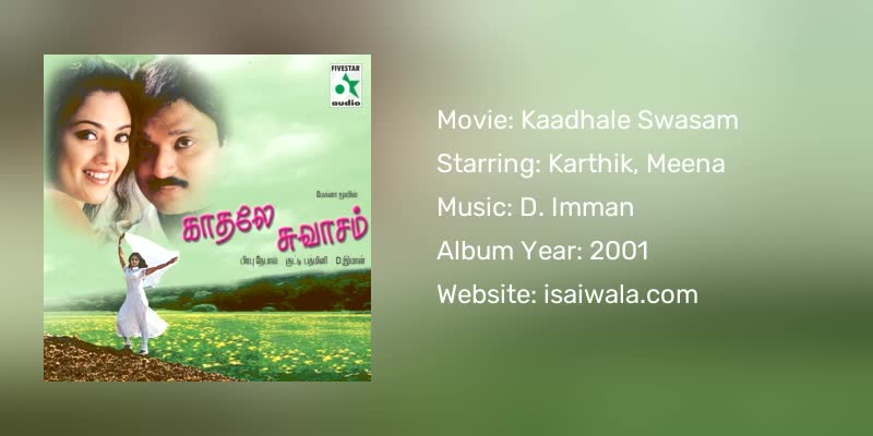 Kaadhale Swasam Songs Download