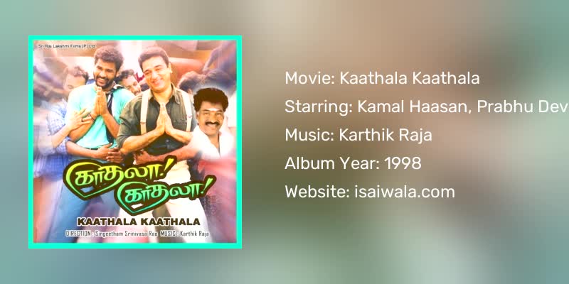 Kaathala Kaathala Songs Download
