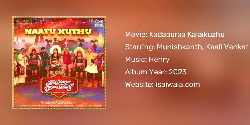 Kadapuraa Kalaikuzhu Songs Download