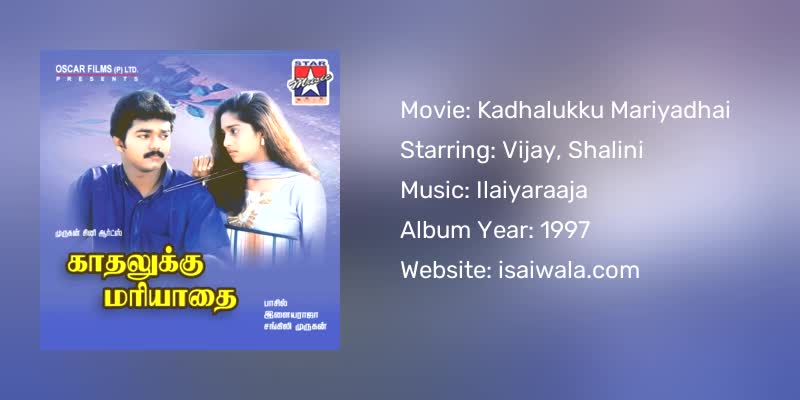 Kadhalukku Mariyadhai Songs Download