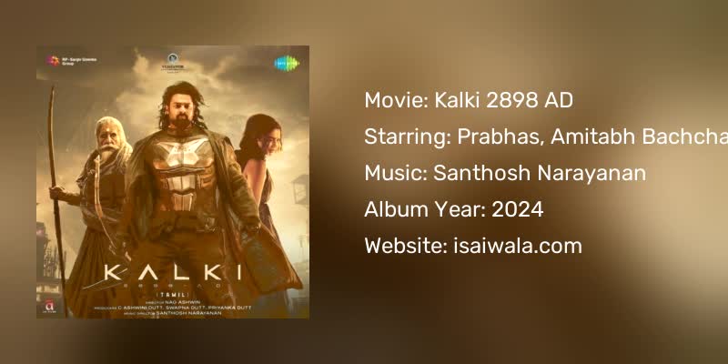Kalki 2898 AD Songs Download