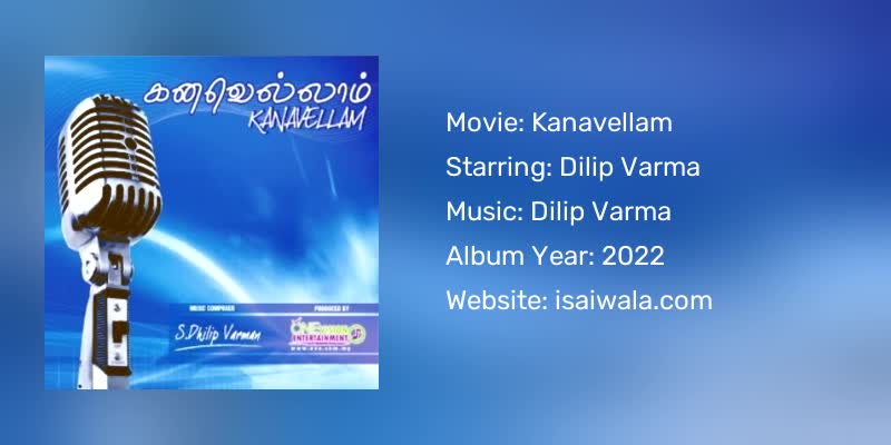 Kanavellam Songs Download