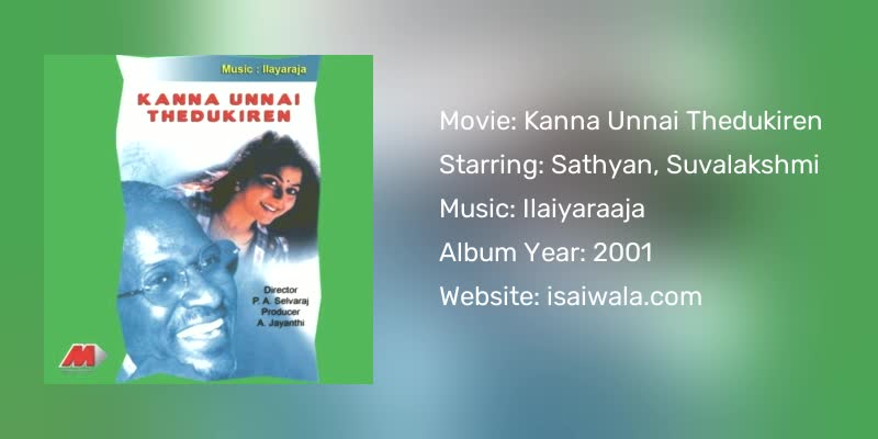 Kanna Unnai Thedukiren Songs Download