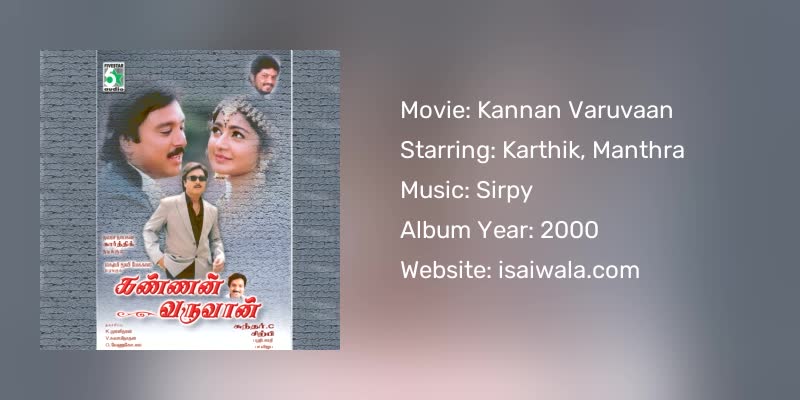 Kannan Varuvaan Songs Download