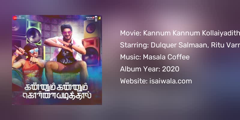 Kannum Kannum Kollaiyadithaal Songs Download