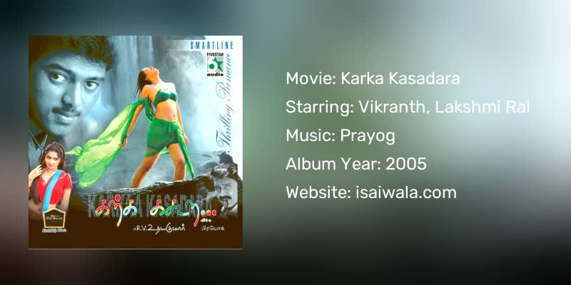 Karka Kasadara Songs Download