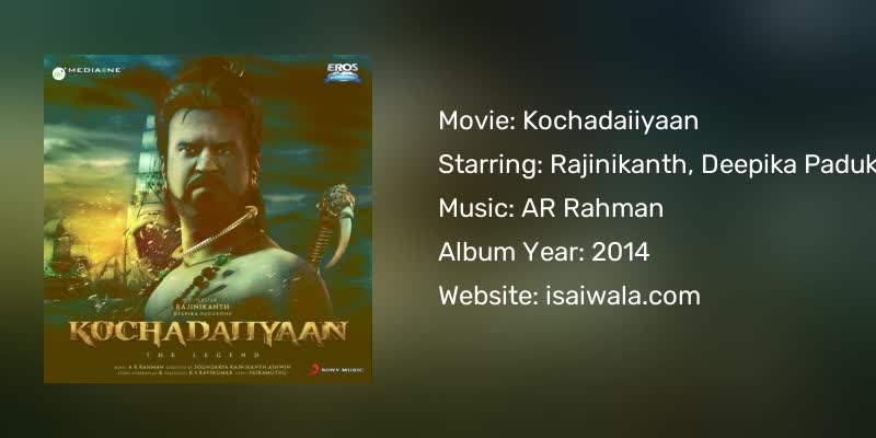 Kochadaiiyaan Songs Download
