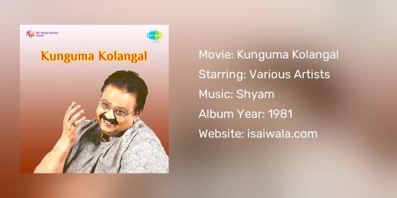 Kunguma Kolangal Songs Download
