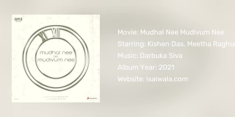 Mudhal Nee Mudivum Nee Songs Download