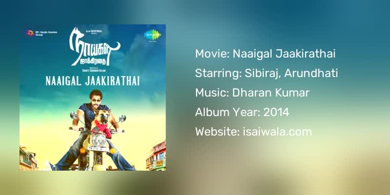 Naaigal Jaakirathai Songs Download