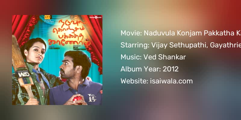 Naduvula Konjam Pakkatha Kaanom Songs Download