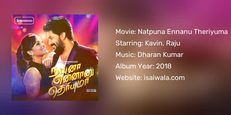 Natpuna Ennanu Theriyuma Songs Download