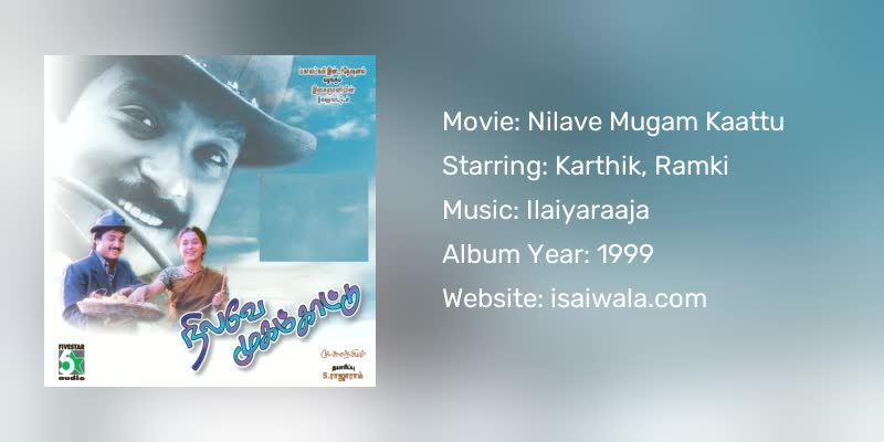 Nilave Mugam Kaattu Songs Download