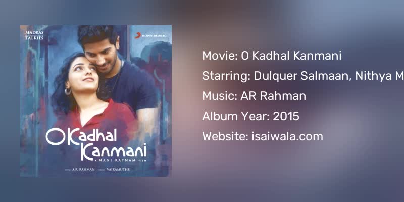 O Kadhal Kanmani Songs Download