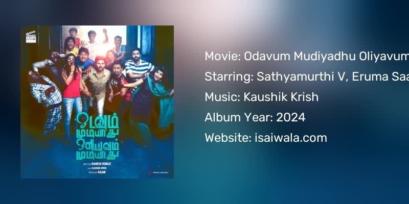 Odavum Mudiyadhu Oliyavum Mudiyadhu Songs Download