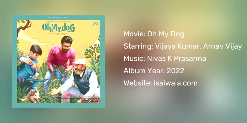 Oh My Dog Songs Download