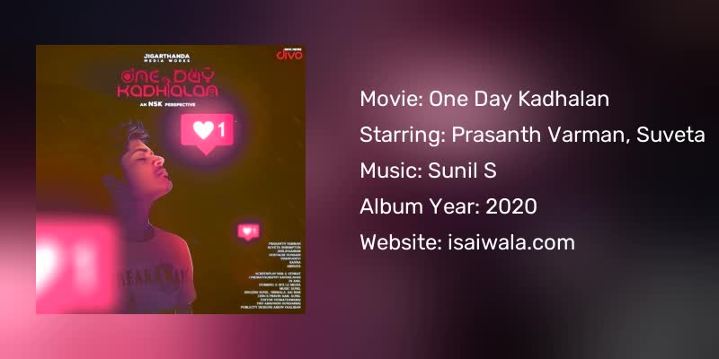 One Day Kadhalan Songs Download