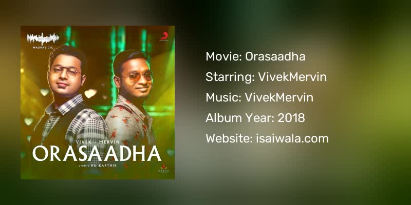 Orasaadha Songs Download