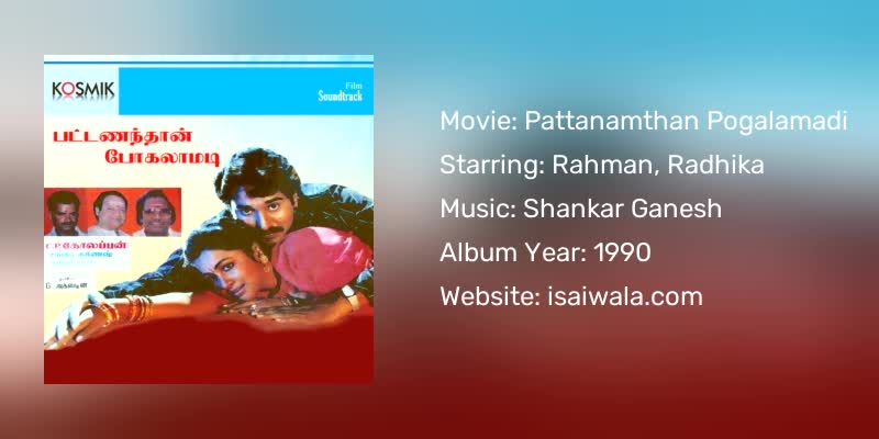 Pattanamthan Pogalamadi Songs Download