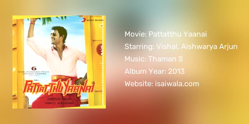 Pattatthu Yaanai Songs Download