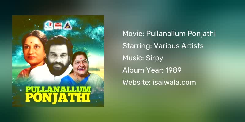 Pullanallum Ponjathi Songs Download