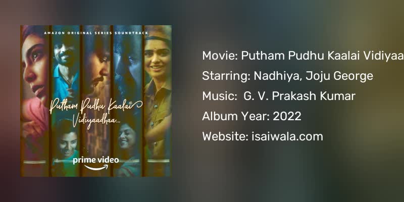 Putham Pudhu Kaalai Vidiyaadhaa Songs Download