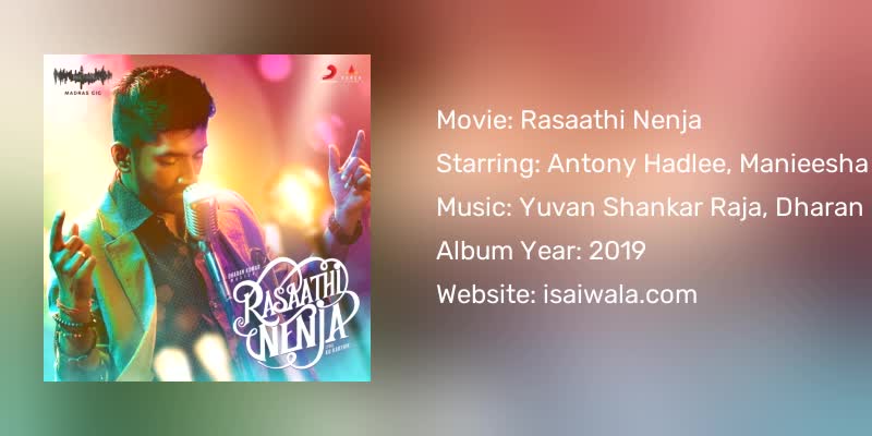 Rasaathi Nenja Songs Download