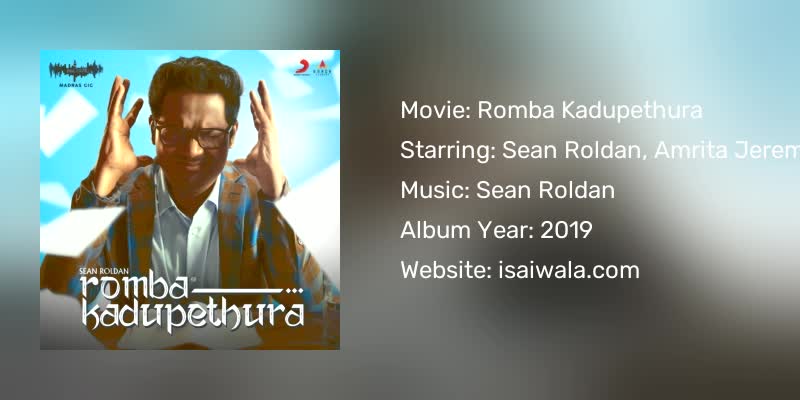 Romba Kadupethura Songs Download