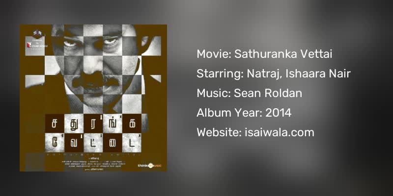 Sathuranka Vettai Songs Download