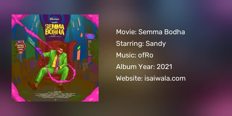 Semma Bodha Songs Download
