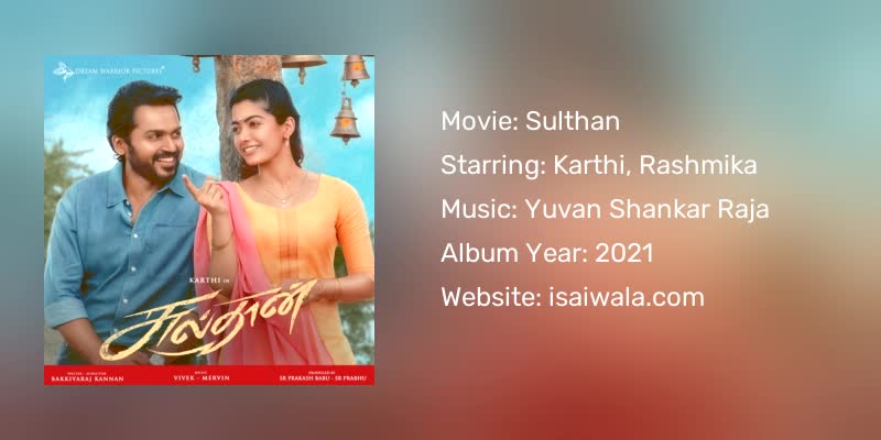 Sulthan Songs Download