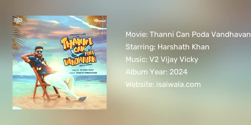 Thanni Can Poda Vandhavan Songs Download