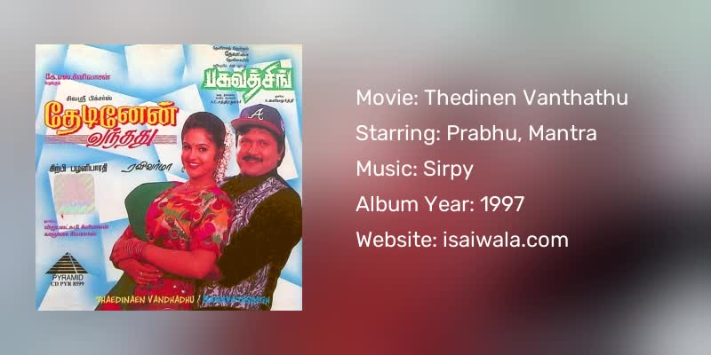 Thedinen Vanthathu Songs Download