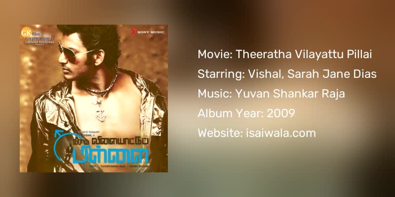 Theeratha Vilayattu Pillai Songs Download