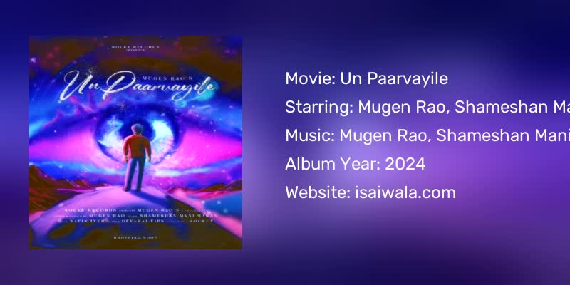 Un Paarvayile Songs Download