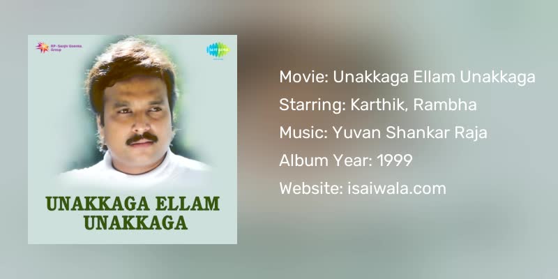 Unakkaga Ellam Unakkaga Songs Download