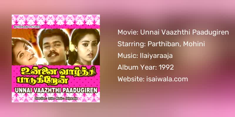 Unnai Vaazhthi Paadugiren Songs Download
